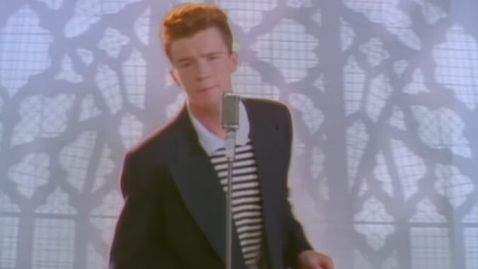 Thanks to your incessant rick-rolling, Rick Astley’s 