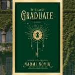 The system is the monster in Naomi Novik’s engaging The Last Graduate