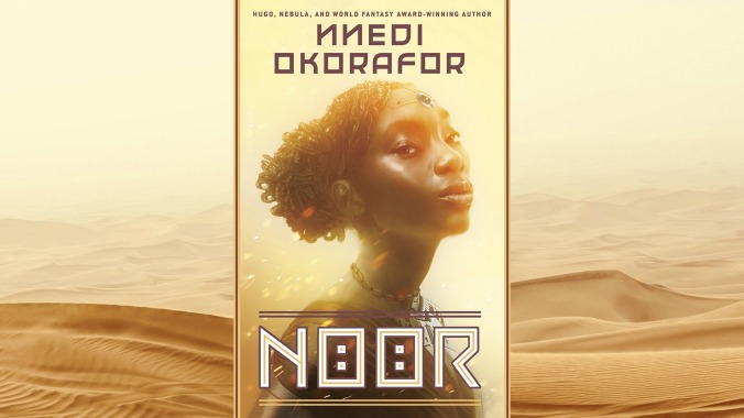 It’s nature vs. technology in Nnedi Okorafor’s fast-paced novel Noor