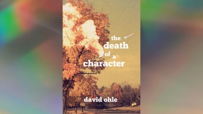 The Death Of A Character by David Ohle