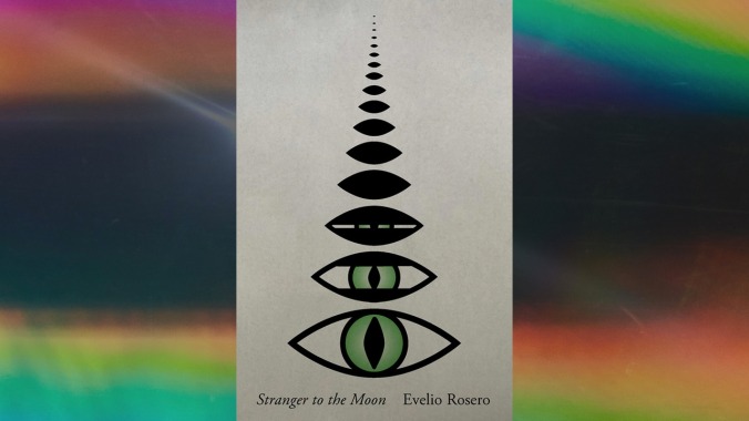 Stranger To The Moon by Evelio Rosero