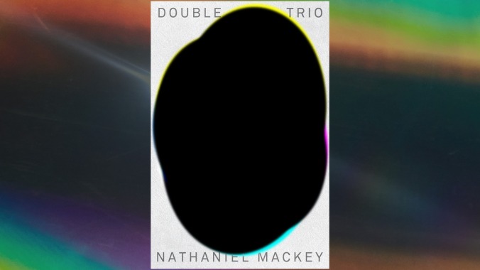 Double Trio by Nathaniel Mackey