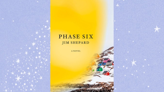 Phase Six by Jim Shepard