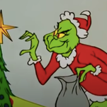 The Grinch should have quit after stealing Christmas the first time
