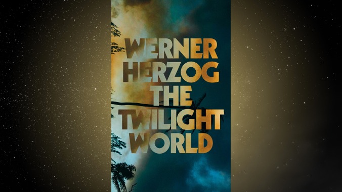 The Twilight World by Werner Herzog