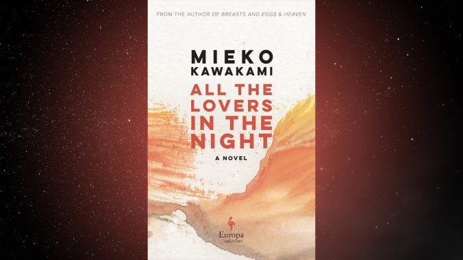 All The Lovers In The Night by Mieko Kawakami