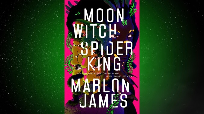 Moon Witch, Spider King by Marlon James