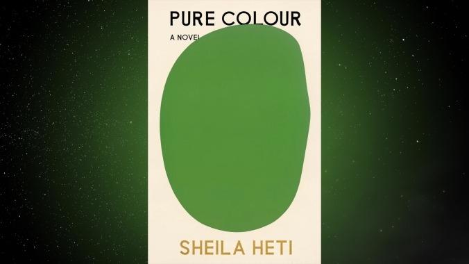 Pure Colour by Sheila Heti 