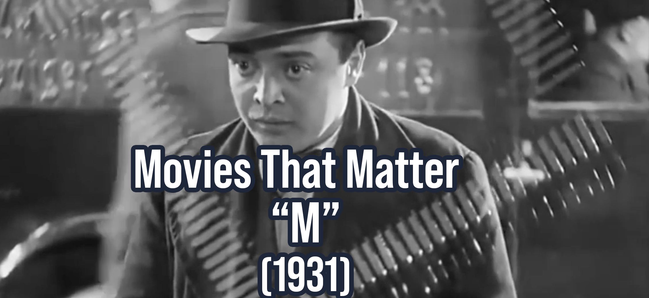 Movies That Matter: “M” (1931)