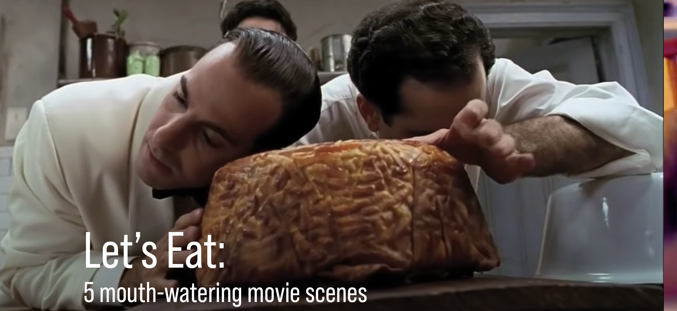 Let’s Eat: 5 mouth-watering movie scenes