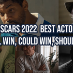 Oscars 2022 Best Actor: Will Win, Could Win, Should Win