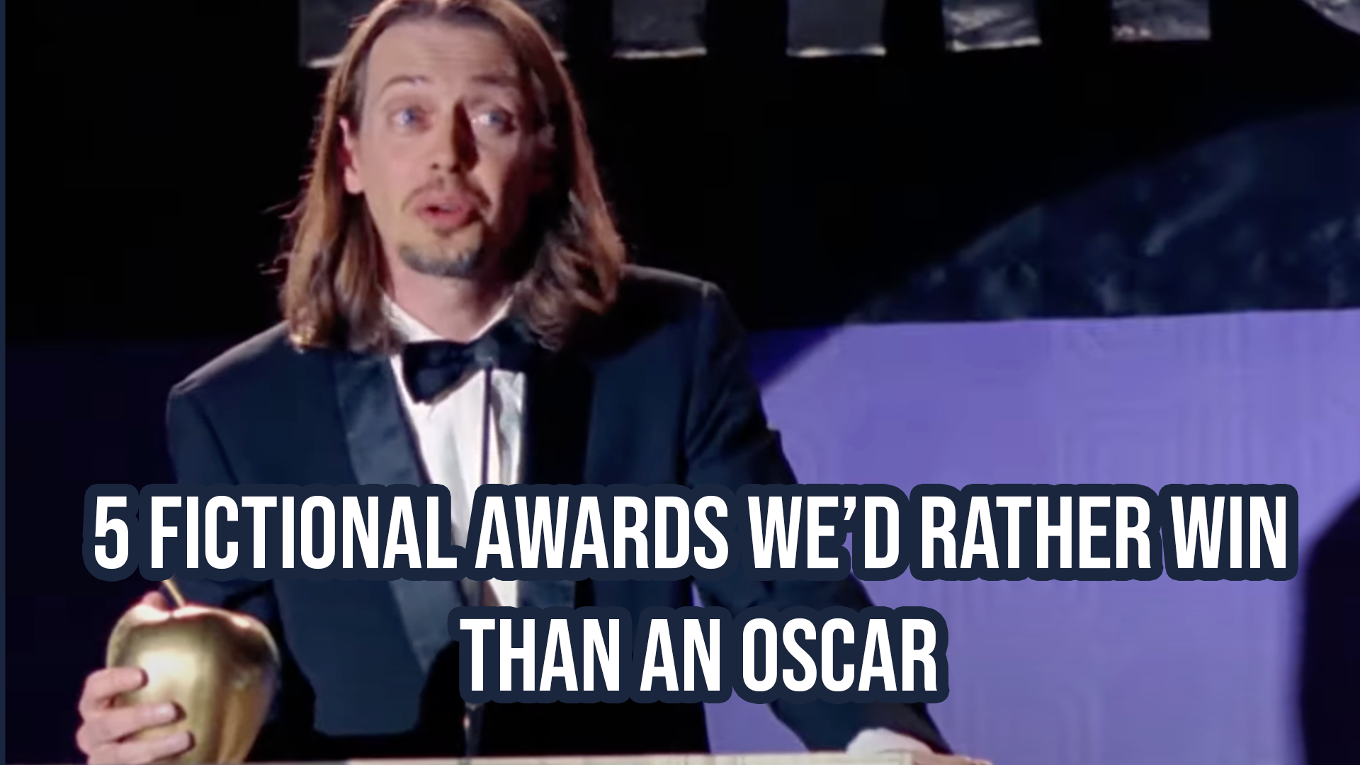 5 fictional awards we’d rather win than an Oscar