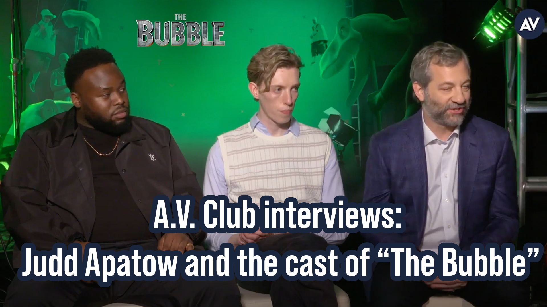 A.V. Club interviews: Judd Apatow and the cast of The Bubble