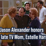 Jason Alexander honors his late TV mom, Estelle Harris