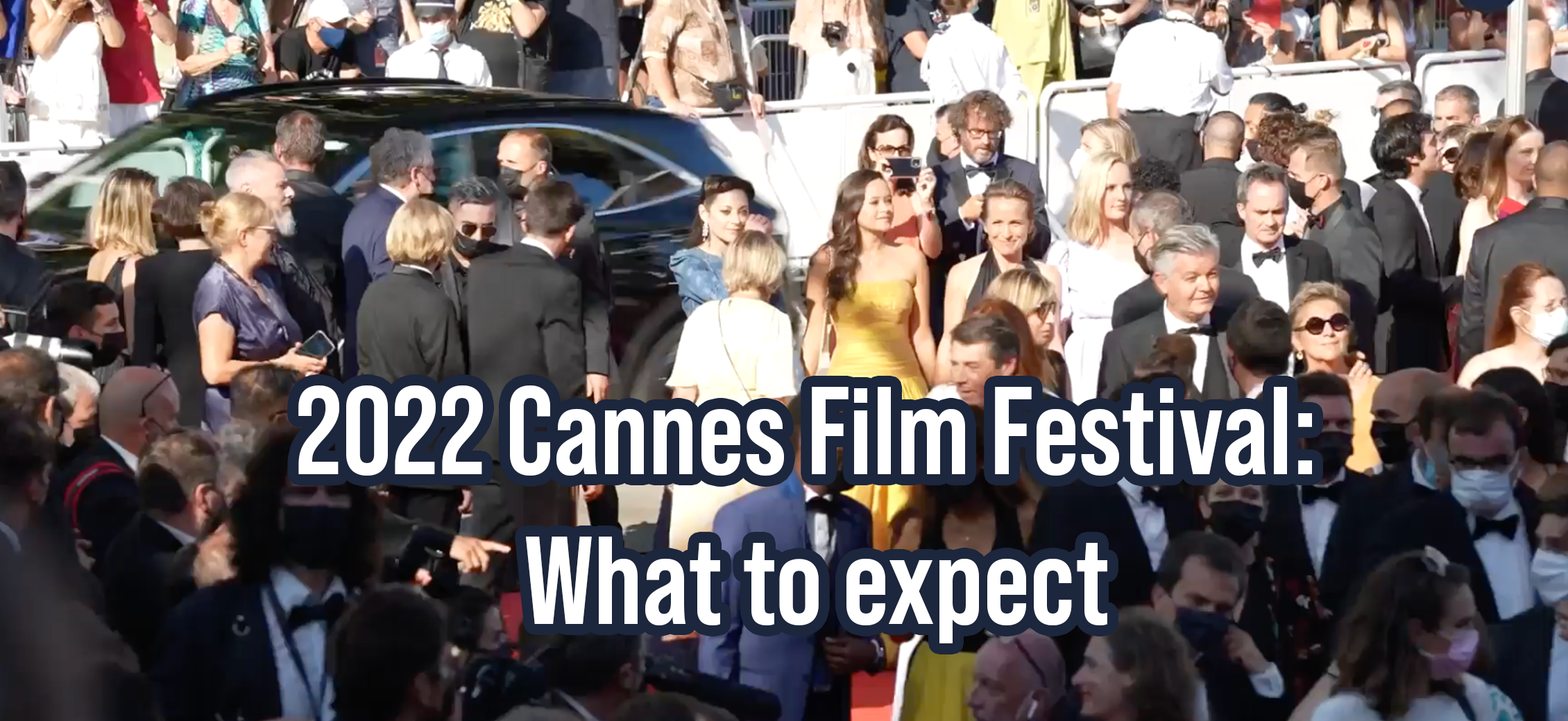 2022 Cannes Film Festival: What to expect
