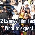 2022 Cannes Film Festival: What to expect