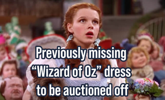 Judy Garland's previously missing Wizard of Oz dress to be auctioned off