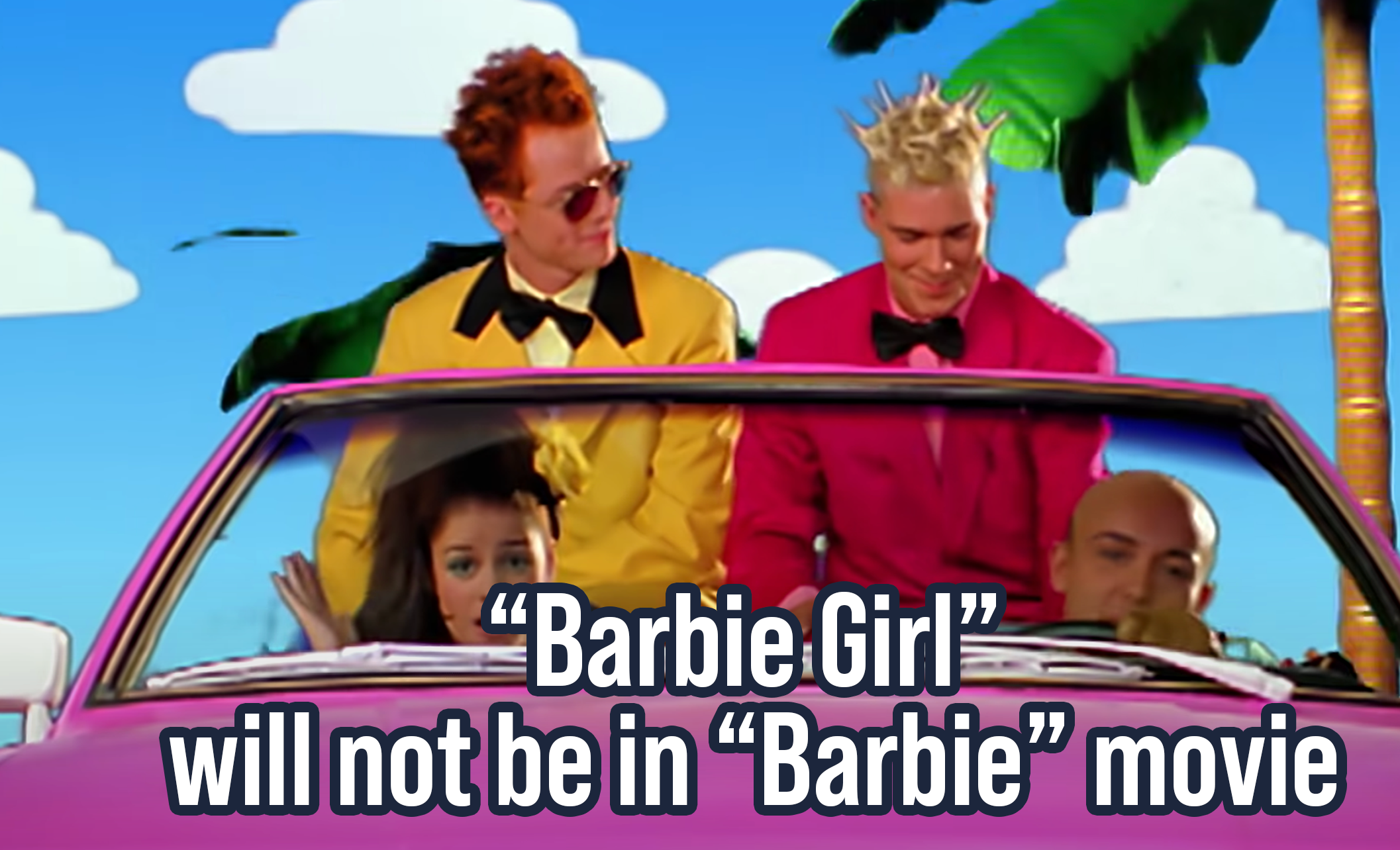 “Barbie Girl” will not be in Barbie movie