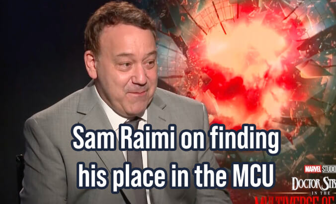 Sam Raimi on finding his place in the MCU