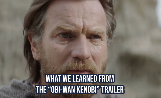 What we learned from the Obi-Wan Kenobi trailer