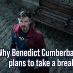 Why Benedict Cumberbatch Plans To Take A Break