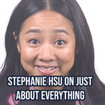 Stephanie Hsu on just about everything