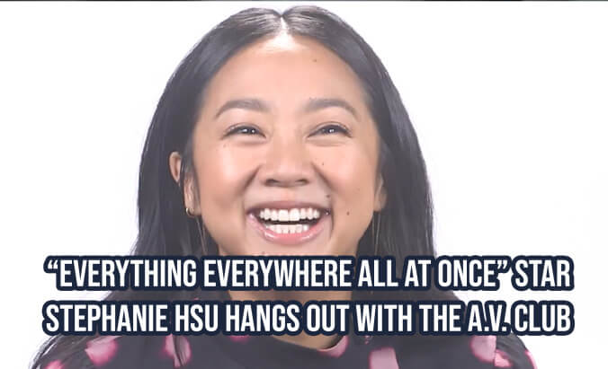 Everything Everywhere All At Once star Stephanie Hsu hangs out with The A.V. Club