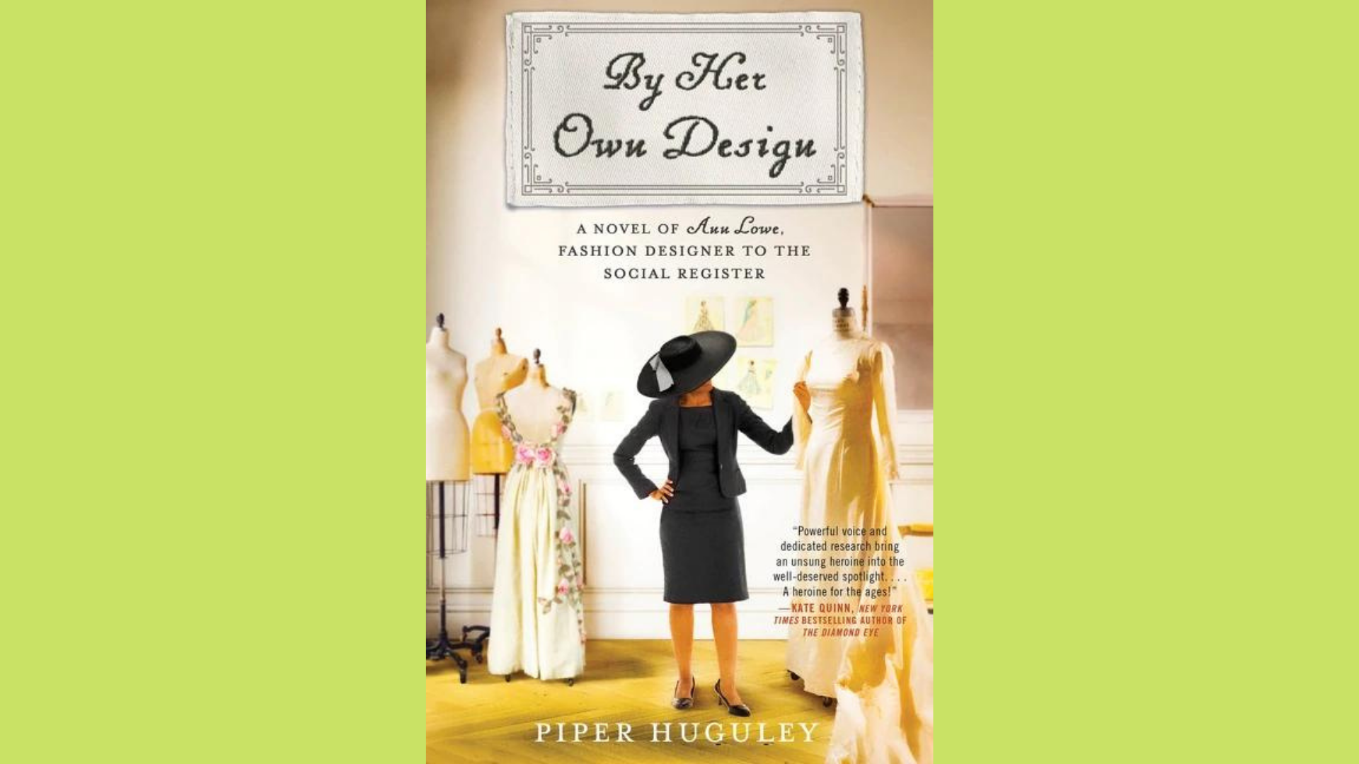 By Her Own Design: A Novel Of Anne Lowe