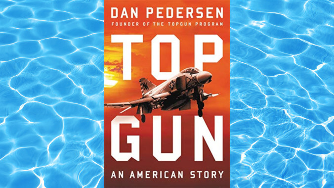 Top Gun: An American Story by Dan Pedersen