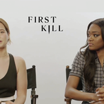 First Kill stars Imani Lewis and Sarah Catherine Hook on their killer new Netflix series