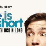 Justin Long Knows “Life is Short”