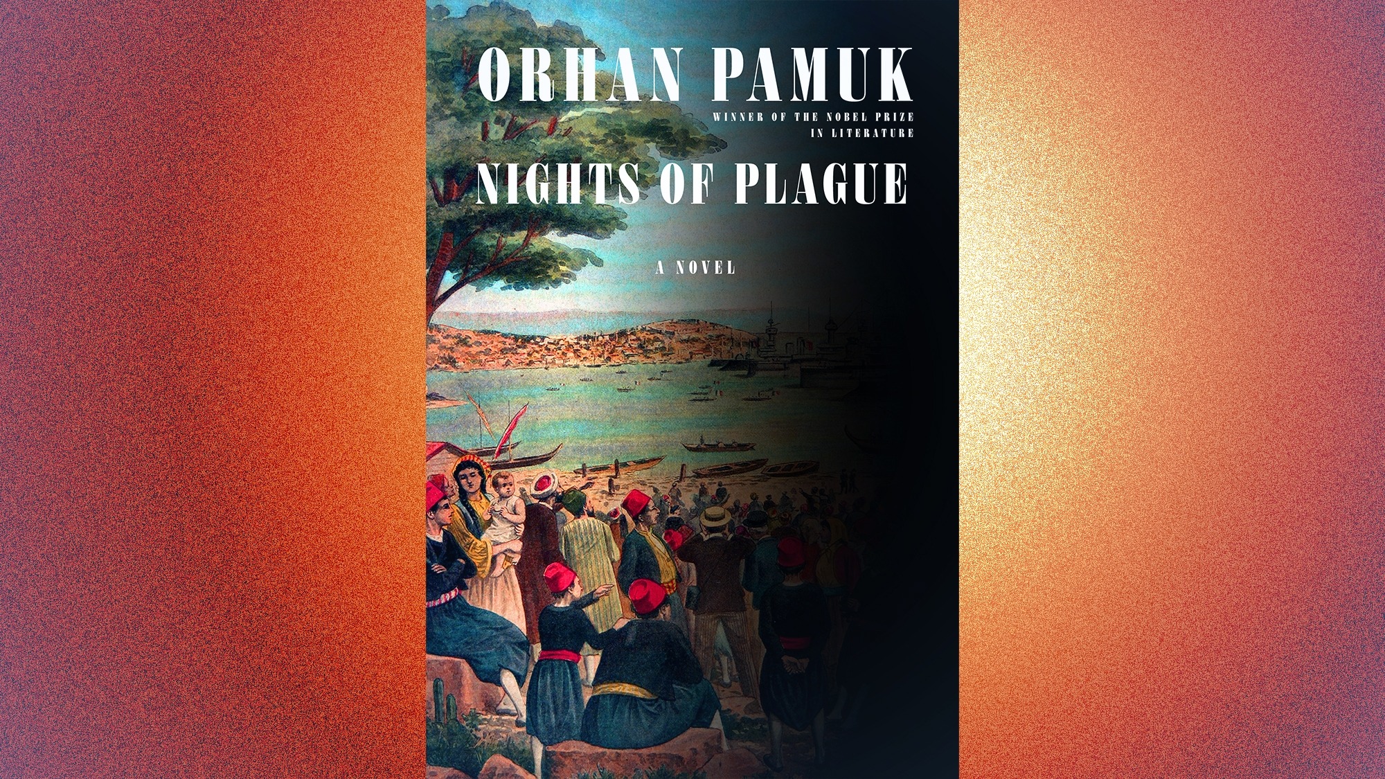 Nights Of Plague by Orhan Pamuk, translated by Ekin Oklap (October 4, Knopf)