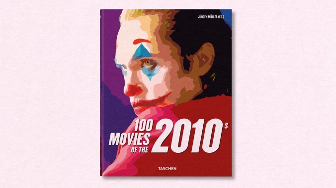 100 Movies Of The 2010s, edited by Jürgen Müller (Taschen)