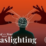 Merriam-Webster insists “gaslighting” was the word of the year, even if you thought it wasn't