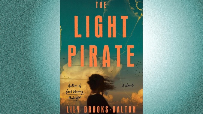 The Light Pirate by Lily Brooks-Dalton (December 6, Grand Central Press)