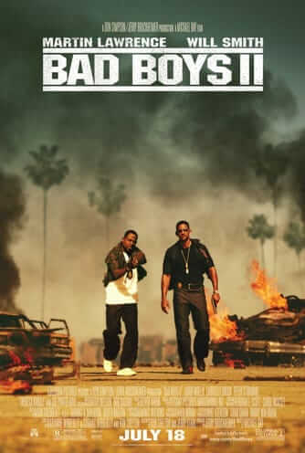 Bad Boys II - Domestic Box Office: $138.61 million, Directed by Michael Bay