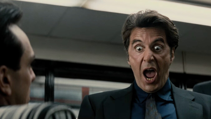 Everyone’s favorite line from Heat comes from one of Pacino’s patented “wild” takes