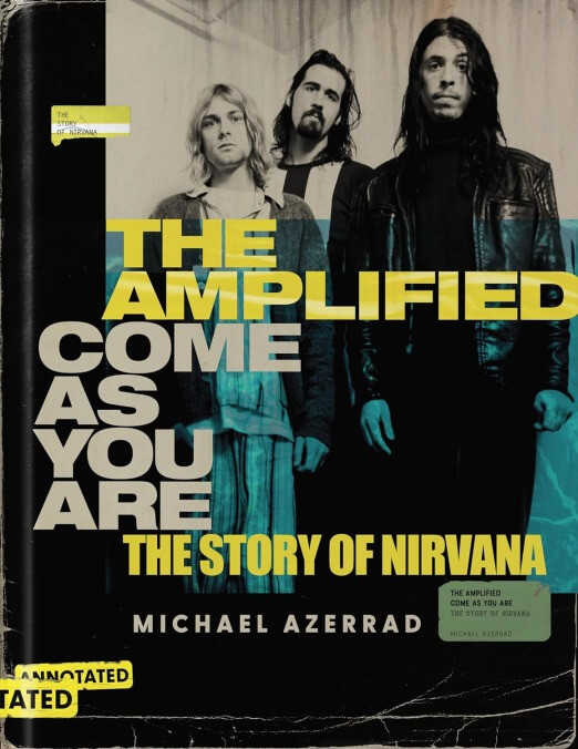 The Amplified Come As You Are: The Story Of Nirvana, Michael Azerrad