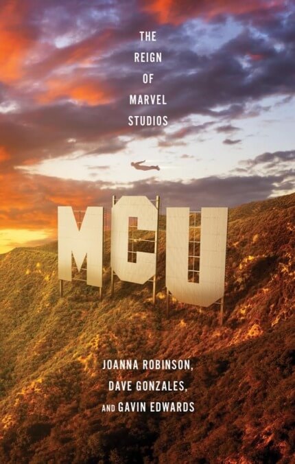 MCU: The Reign of Marvel Studios book