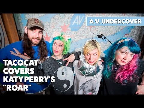 Tacocat covers Katy Perry’s “Roar”