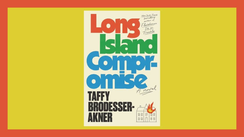 Long Island Compromise by Taffy Brodesser-Akner