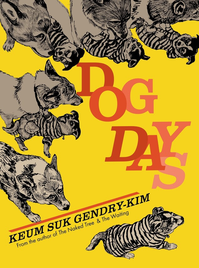 Dog Days — Keum Suk Gendry-Kim and Janet Hong (October 23)