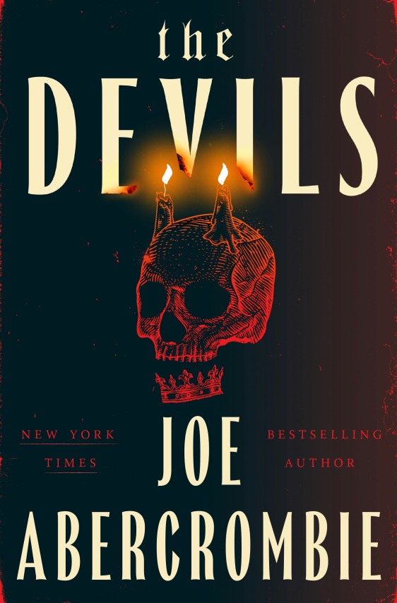 The Devils by Joe Abercrombie (May 13)