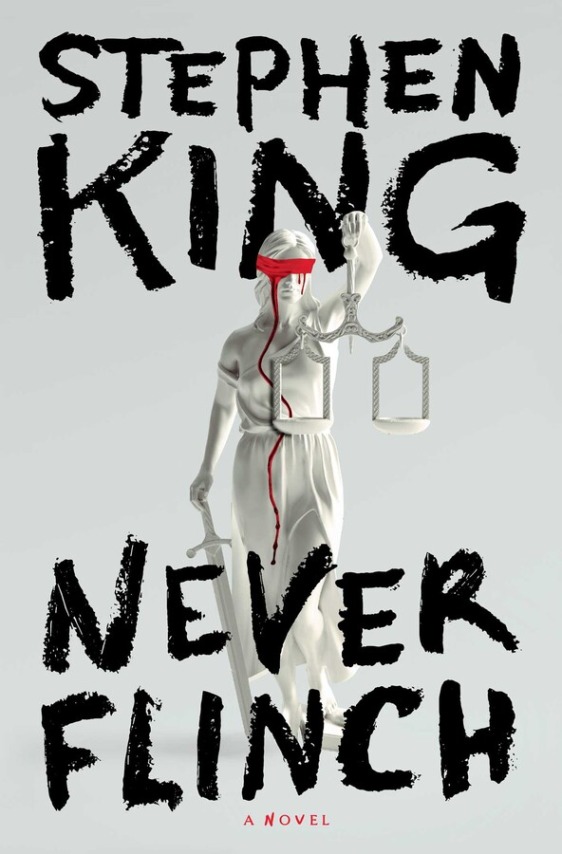 Never Flinch by Stephen King (May 27)
