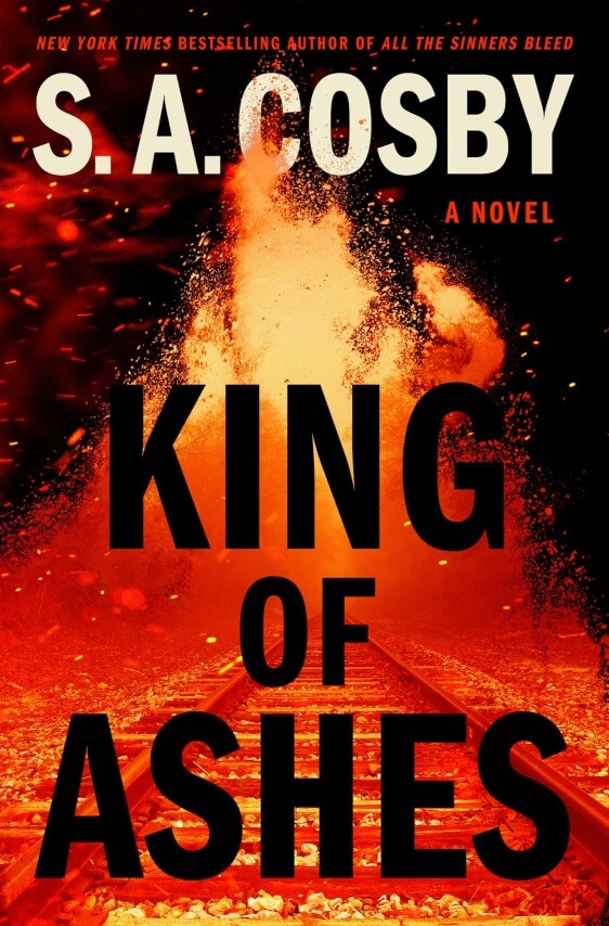 King Of Ashes by S.A. Cosby