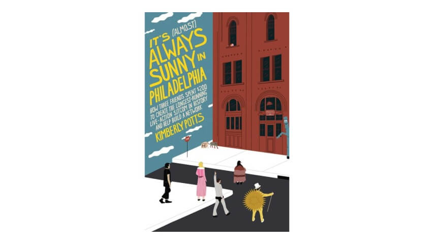 Exclusive It's (Almost) Always Sunny In Philadelphia book excerpt reveals how creators sold the show with a VHS