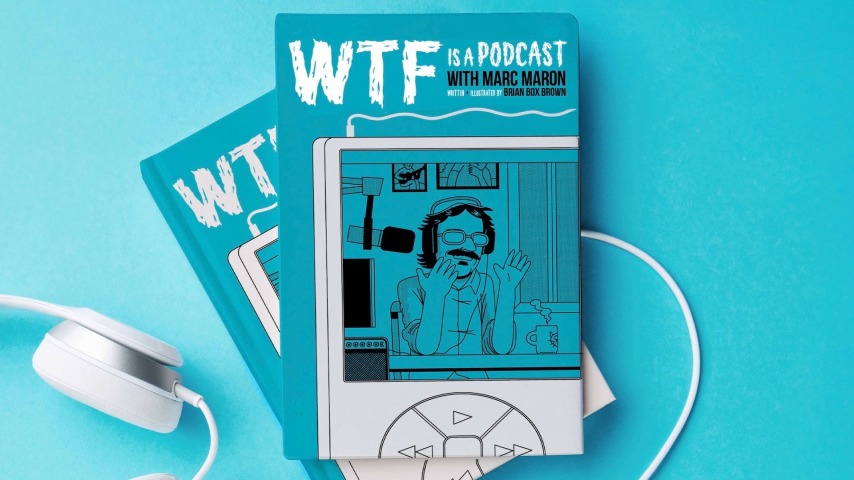 WTF Is A Podcast is a graphic novel, coming soon