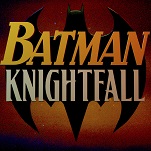Warner Bros. to break Batman's back (again) with animated Knightfall movies