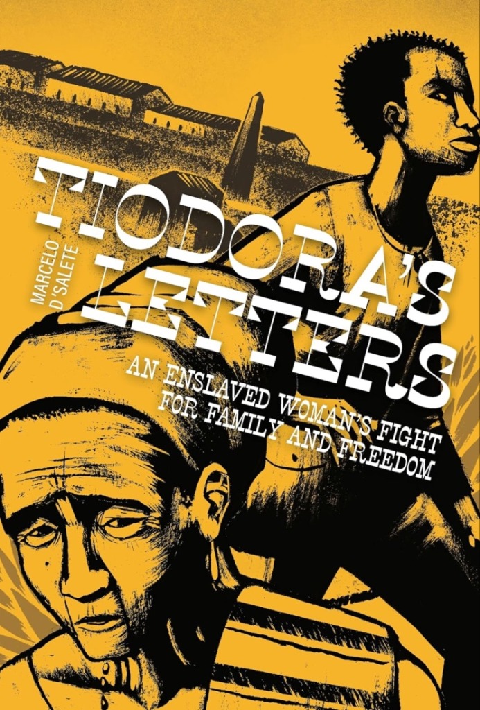 Tiodora’s Letters by Marcelo D’Salete (Fantagraphics)