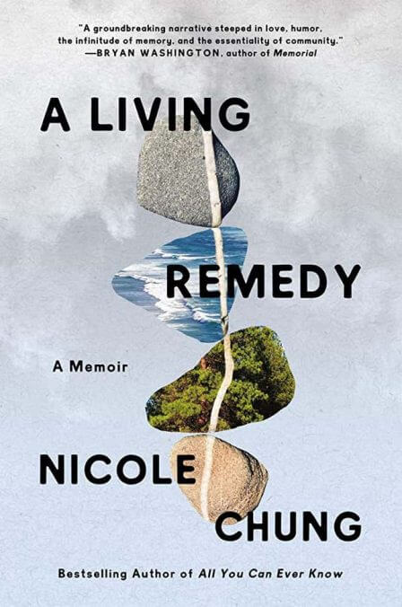 A Living Remedy by Nicole Chung